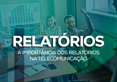 A importância dos relatórios na telecomunicação - Reunião analisando relatórios