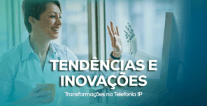 Telefonia IP: Tendências e Inovações Essenciais 2025