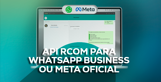 API RCOM para WhatsApp Business ou Meta Oficial