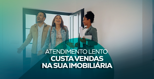 Atendimento lento custa vendas na sua imobiliária