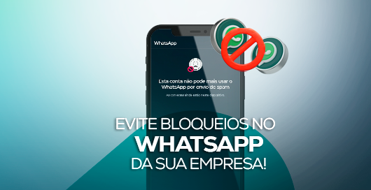 Evite Bloqueios no WhatsApp