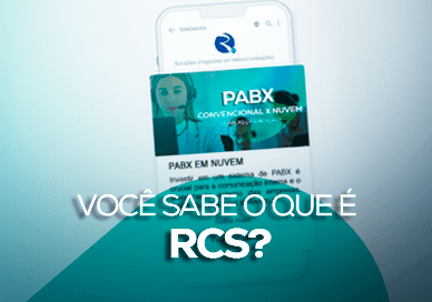 Você sabe o que é RCS?