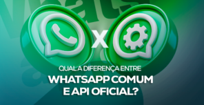 Qual a diferença entre WhatsApp comum e API oficial?