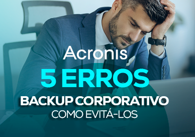 5 erros de backup corporativo e como evitá-los